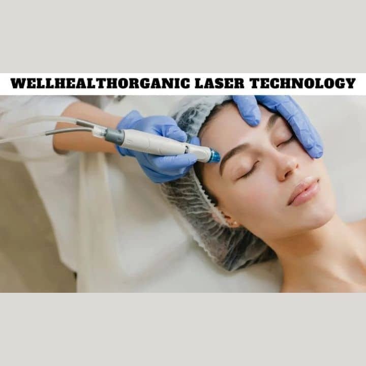 wellhealthorganic laser technology